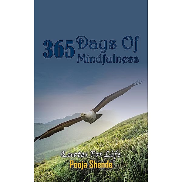 365 Days of Mindfulness, Pooja Shende