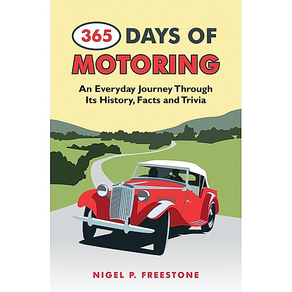 365 Days of Motoring, Nigel Freestone