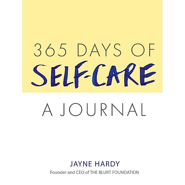 365 Days of Self-Care: A Journal, Jayne Hardy