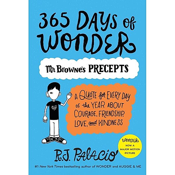 365 Days of Wonder: Mr. Browne's Precepts / Wonder, R. J. Palacio