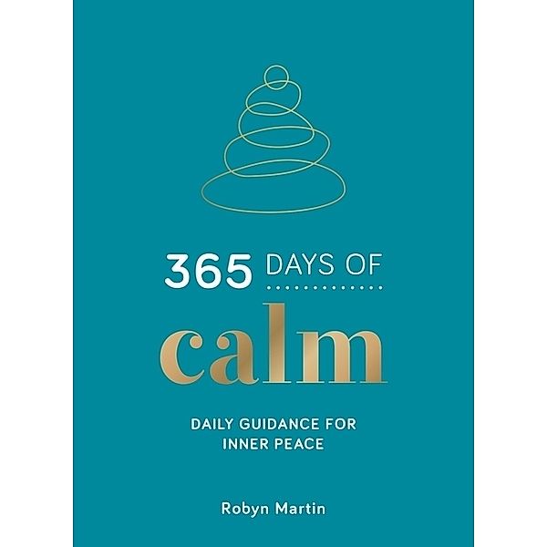 365 Days Series / 365 Days of Calm., Robyn Martin