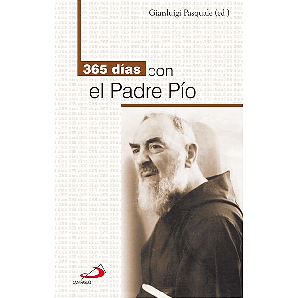 365 días con el Padre Pío / 365 días con, Gianluigi Pasquale