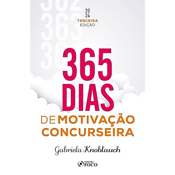 365 Dias de Motivação Concurseira, Gabriela Knoblauch