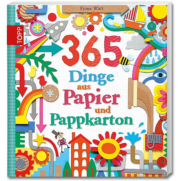 365 Dinge aus Papier und Pappkarton, Fiona Watt