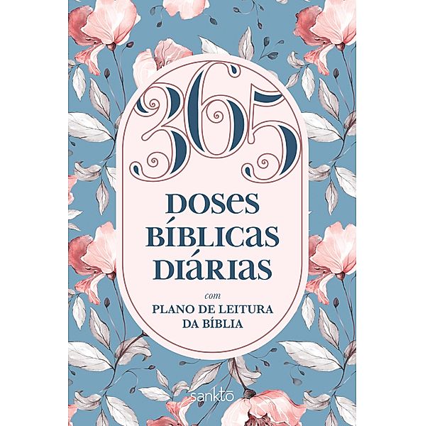 365 doses bíblicas diárias Floral, Sankto Editorial