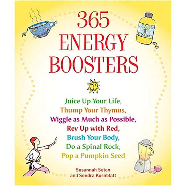 365 Energy Boosters, Susannah Seton, Sondra Kornblatt