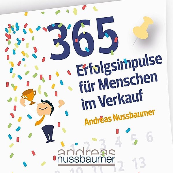 365 Erfolgsimpulse für Menschen im Verkauf, 1 MP3-CD, MA, Andreas Nussbaumer