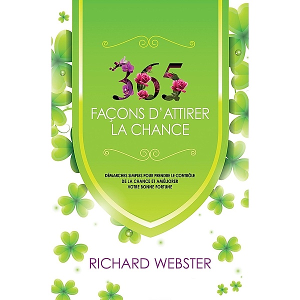 365 facons d'attirer la chance, Webster Richard Webster