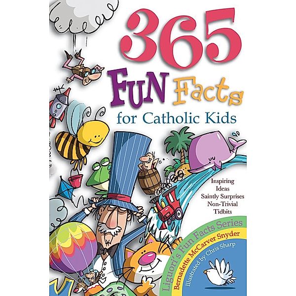 365 Fun Facts for Catholic Kids, Snyder Bernadette McCarver