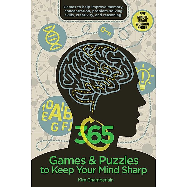 365 Games & Puzzles to Keep Your Mind Sharp, Kim Chamberlain