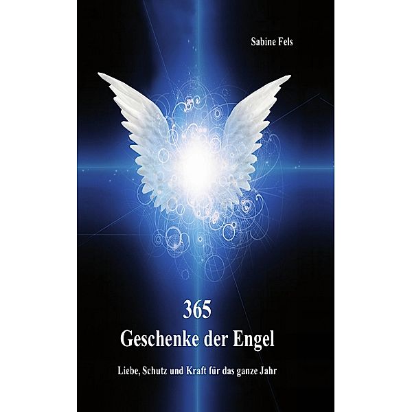 365 Geschenke der Engel, Sabine Fels