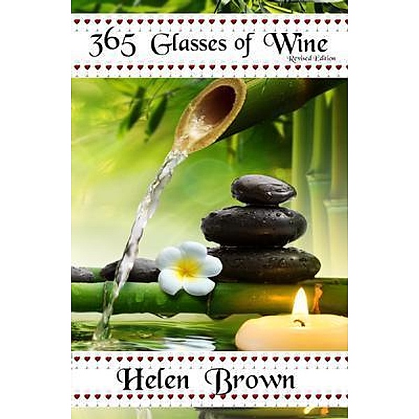 365 Glasses of Wine - Revised Edition, Helen Brown