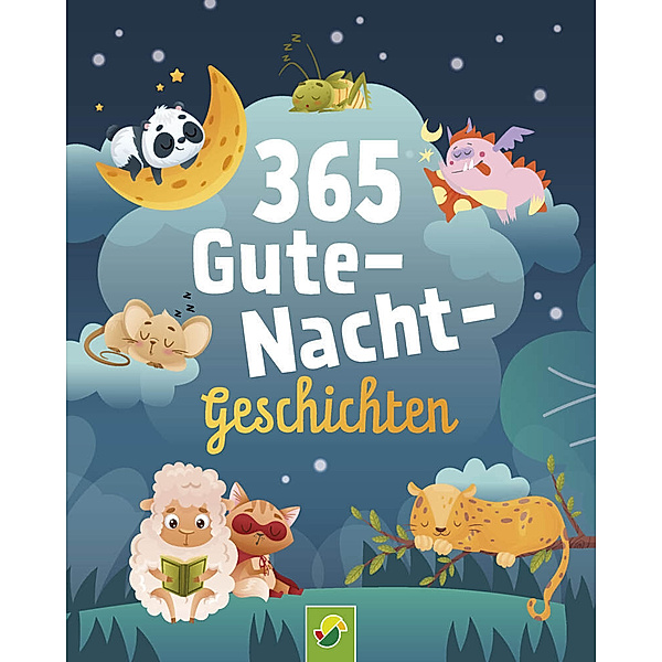 365 Gute-Nacht-Geschichten. Vorlesebuch für Kinder ab 3 Jahren, Schwager & Steinlein Verlag