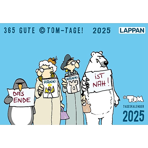 365 GUTE ©TOM-TAGE! 2025: Tageskalender, ©TOM