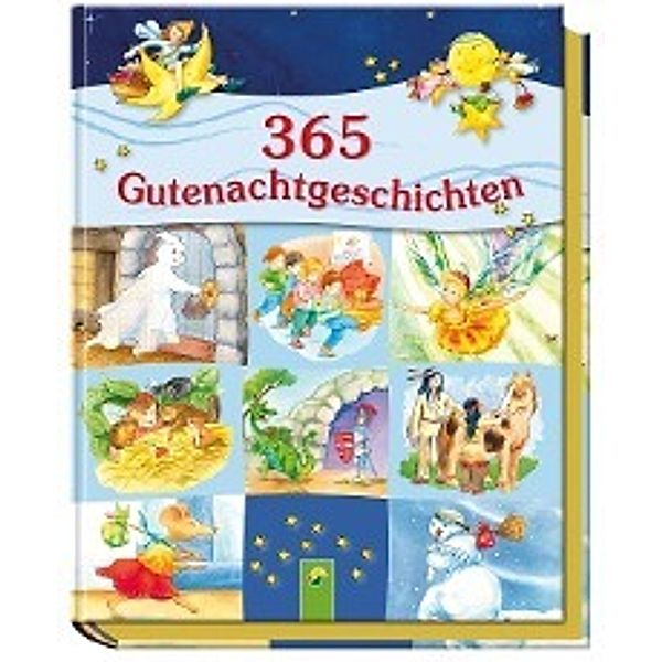 365 Gutenachtgeschichten, Ingrid Annel, Sarah Herzhoff, Ulrike Rogler, Sabine Steufert