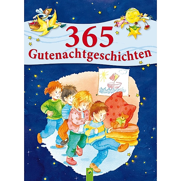 365 Gutenachtgeschichten, Ingrid Annel, Sarah Herzhoff, Ulrike Rogler, Sabine Streufert