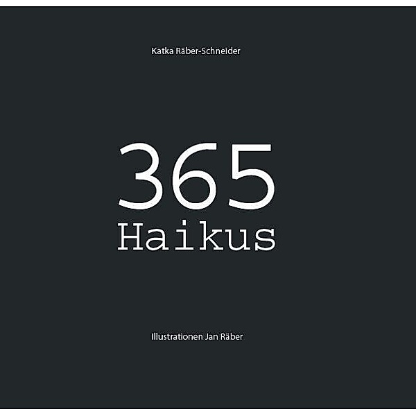 365 Haikus, Katka Räber-Schneider