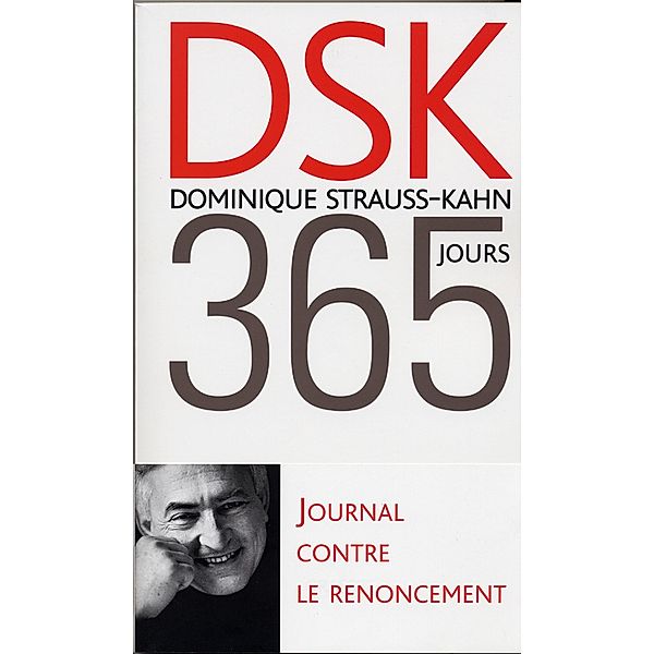 365 jours / Essai, Dominique Strauss-Kahn