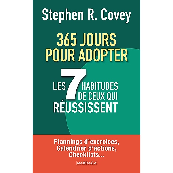 365 jours pour adopter les 7 habitudes de ceux qui réussissent, Stephen R. Covey
