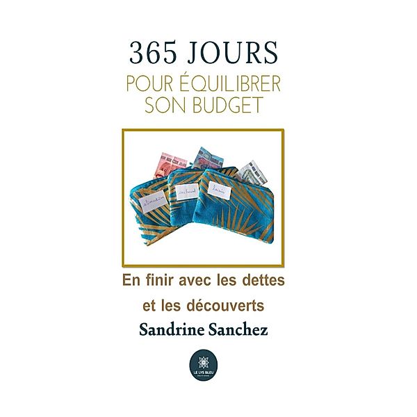 365 jourspour équilibrer son budget, Sandrine Sanchez