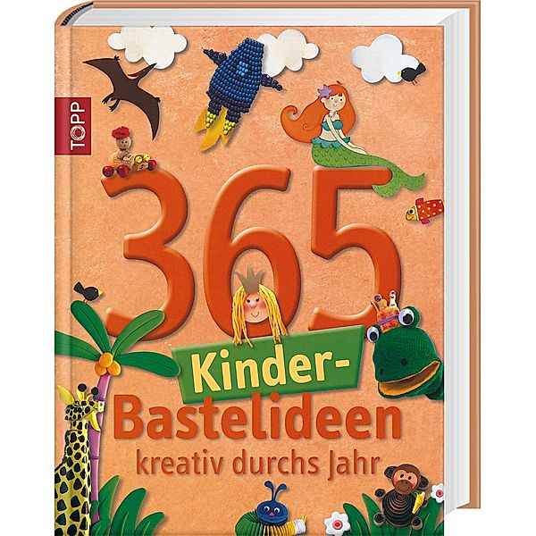 365 Kinder-Bastelideen