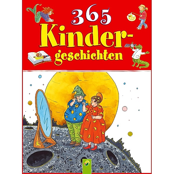 365 Kindergeschichten, Ingrid Annel, Ruth Gellersen, Brigitte Hoffmann, Carola Wimmer