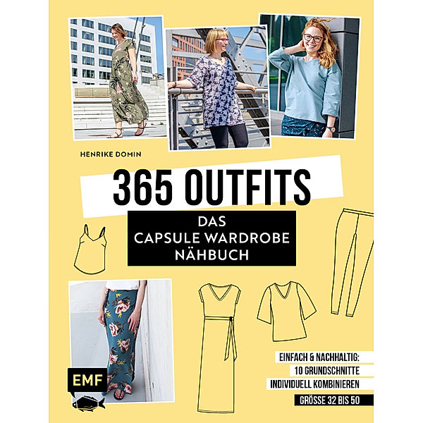 365 Outfits - Das Capsule Wardrobe Nähbuch, Henrike Domin