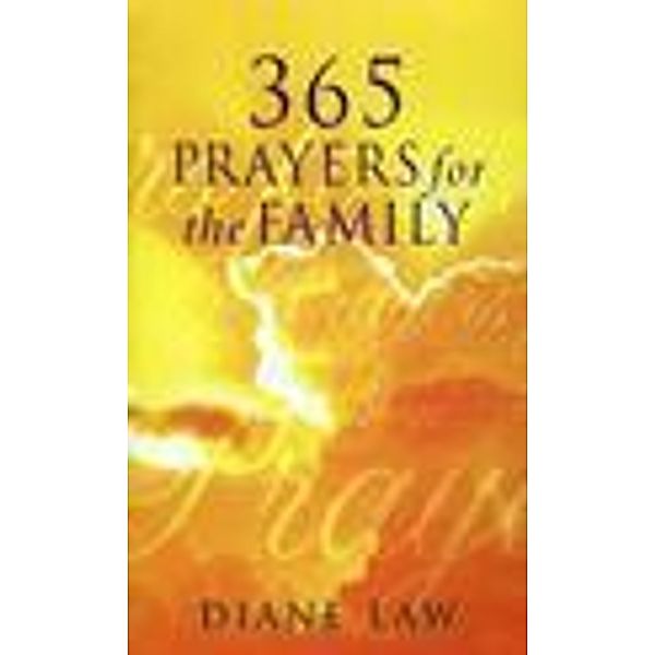 365 Prayers for the Family, Diane Law