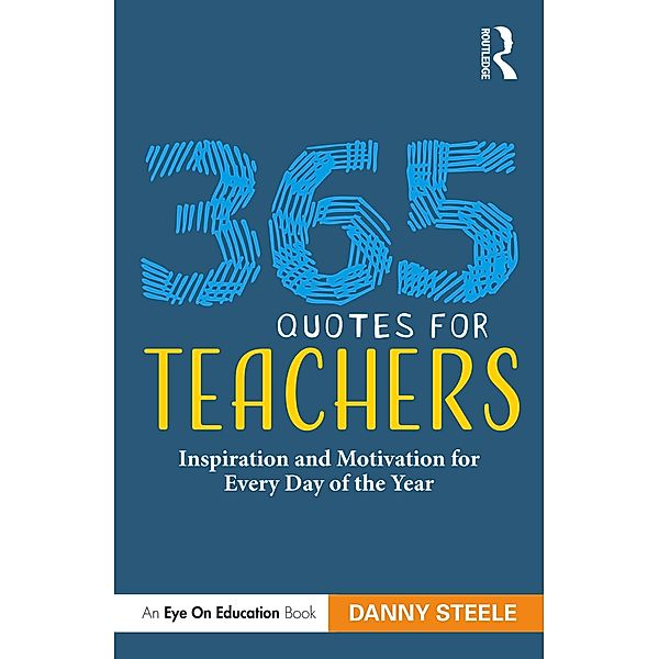 365 Quotes for Teachers, Danny Steele