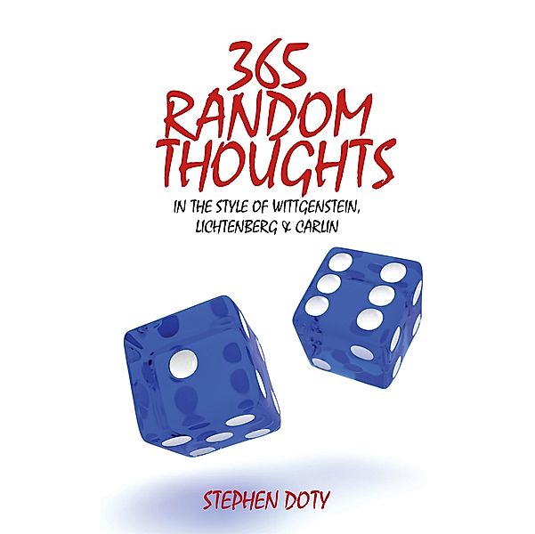 365 Random Thoughts, Stephen Doty