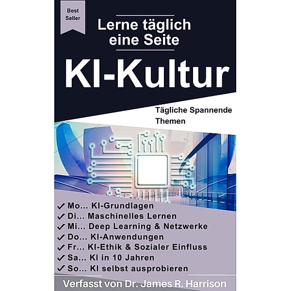 365 Tage, 365 Einsichten: Ihr Weg zur KI-Meisterschaft, James R.