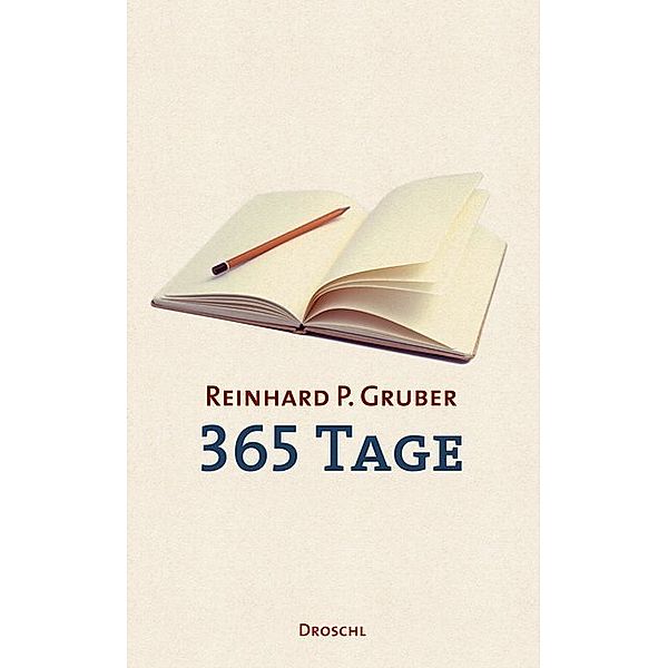 365 Tage, Reinhard P. Gruber
