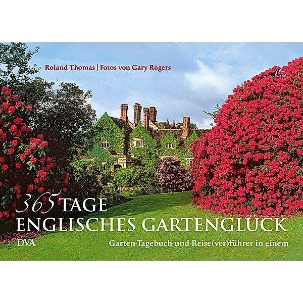 365 Tage englisches Gartenglück, Roland Thomas
