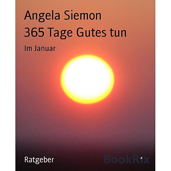 365 Tage Gutes tun, Angela Siemon