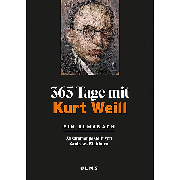 365 Tage mit Kurt Weill. Ein Almanach