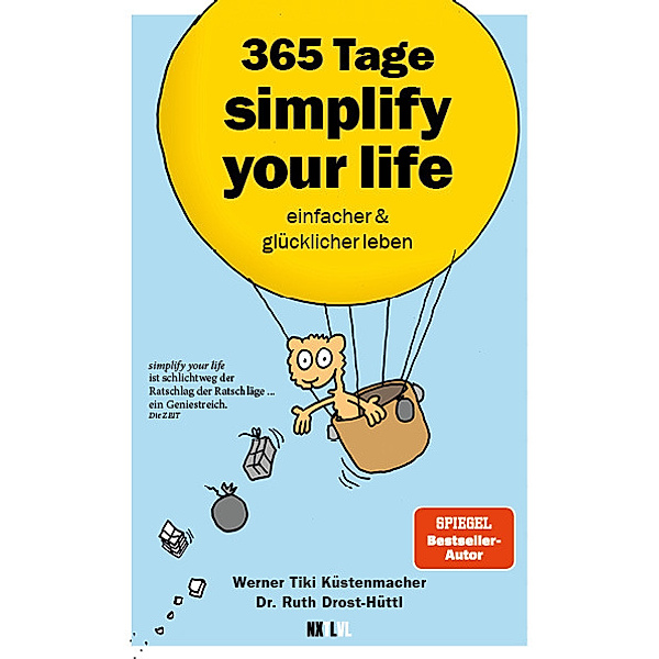 365 Tage simplify your life, Werner Tiki Küstenmacher, Ruth Drost-Hüttl