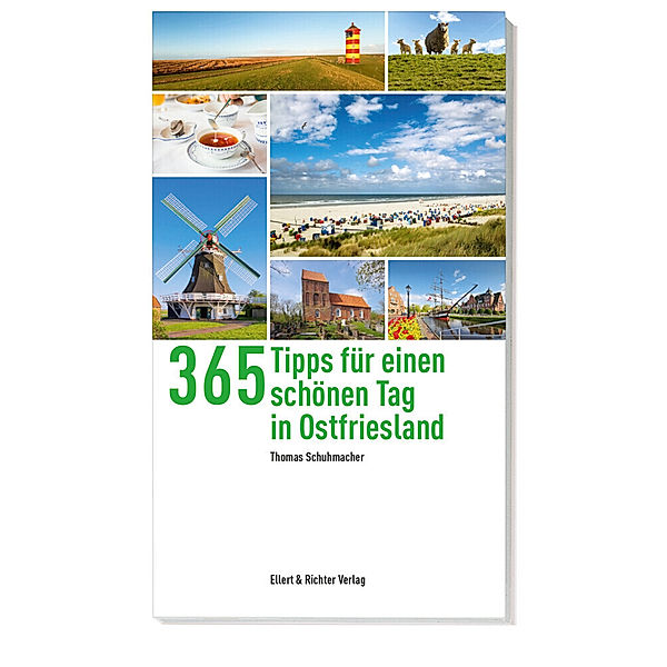 365 Tipps für einen schönen Tag in Ostfriesland, Thomas Schumacher