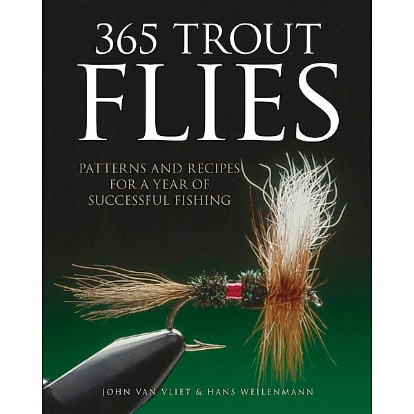 365 Trout Flies, Hans Weilenmann, John van Vliet
