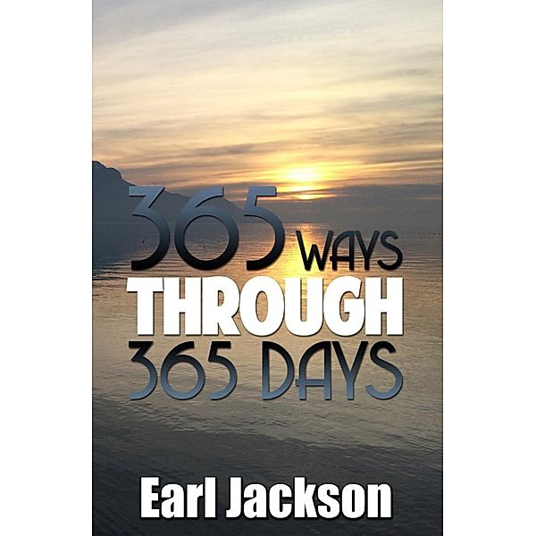 365 Way through 365 Days, Earl Jackson