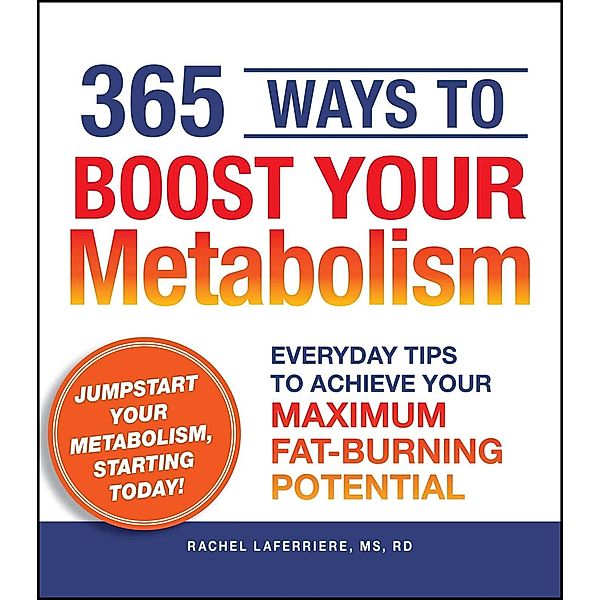 365 Ways to Boost Your Metabolism, Rachel Laferriere