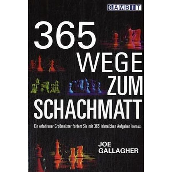 365 Wege zum Schachmatt, Joe Gallagher