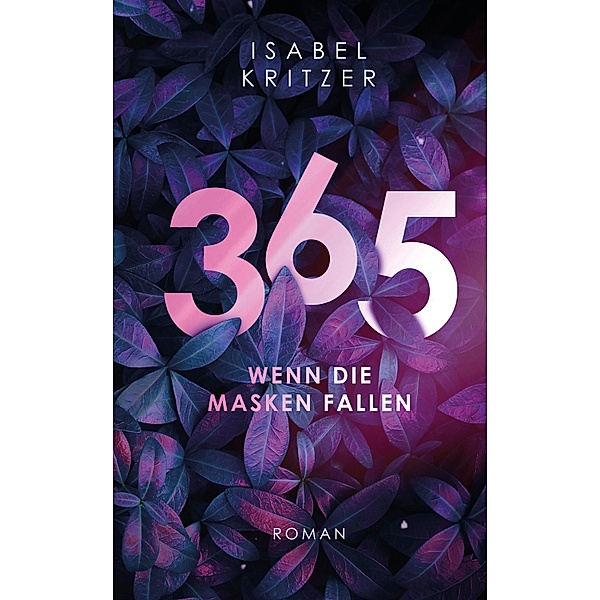 365 - Wenn die Masken fallen, Isabel Kritzer