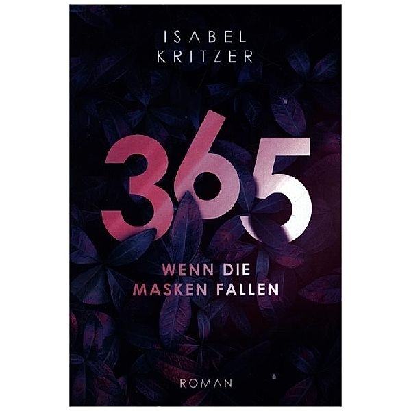 365 - Wenn die Masken fallen, Isabel Kritzer