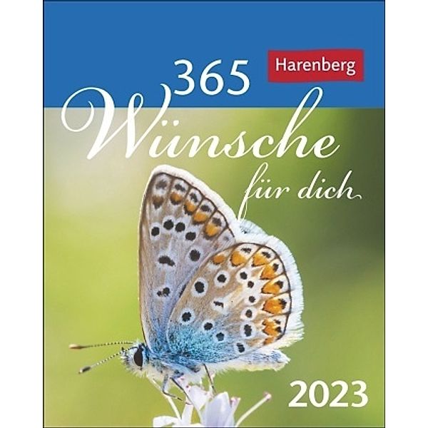 365 Wünsche für dich Mini-Geschenkkalender 2023. Ein kleiner Kalender mit vielen guten Wünschen! Mini-Jahreskalender mit, Ulrike Beckmann