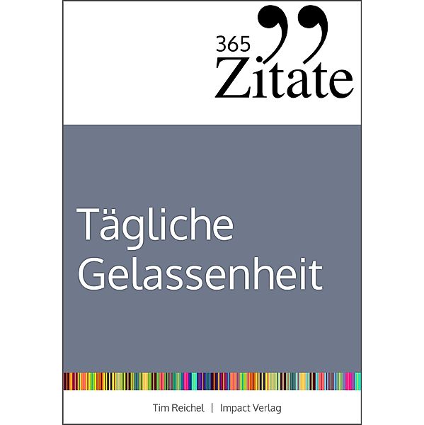 365 Zitate für stoische Gelassenheit, Tim Reichel