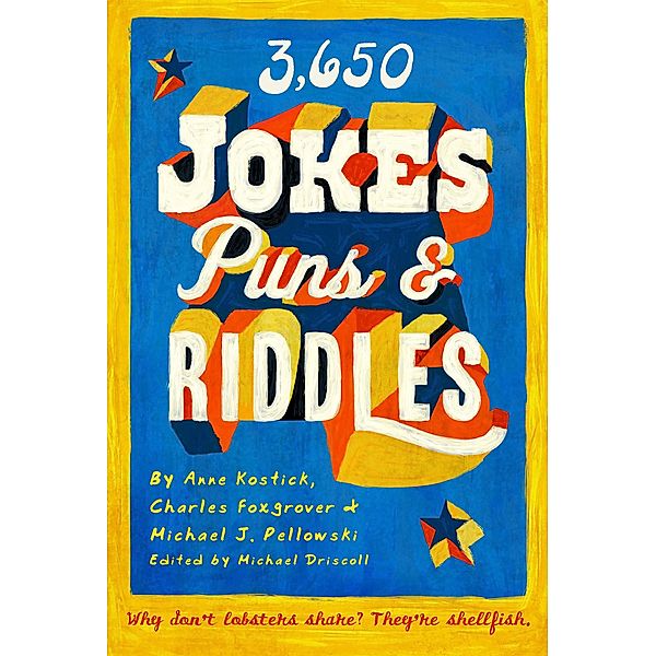 3650 Jokes, Puns, and Riddles, Charles Foxgrover, Anne Kostick, Michael J. Pellowski