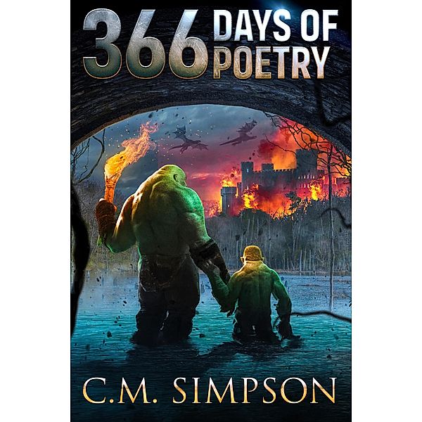 366 Days of Poetry (C.M.'s Collections, #5) / C.M.'s Collections, C. M. Simpson