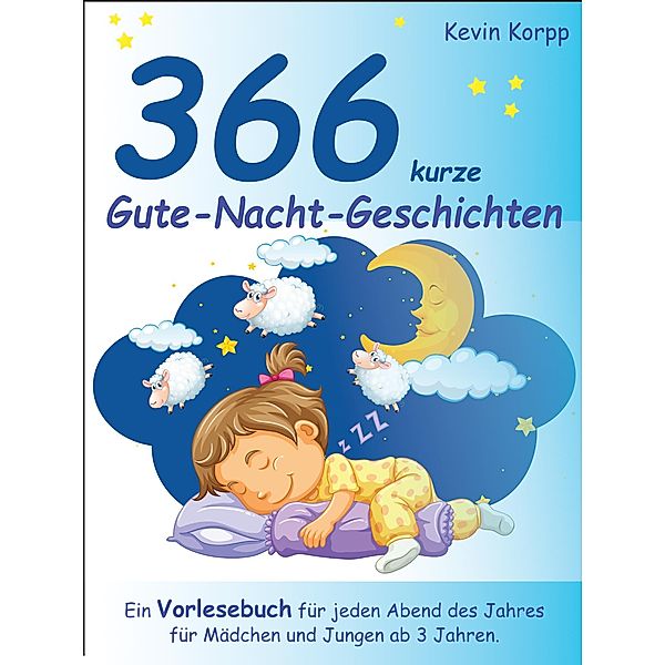 366 Gute-Nacht-Geschichten, Kevin Korpp