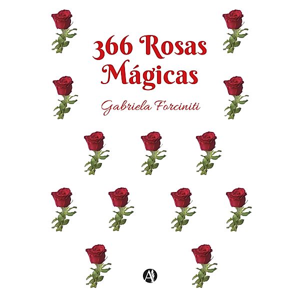 366 Rosas Mágicas, Gabriela Forciniti
