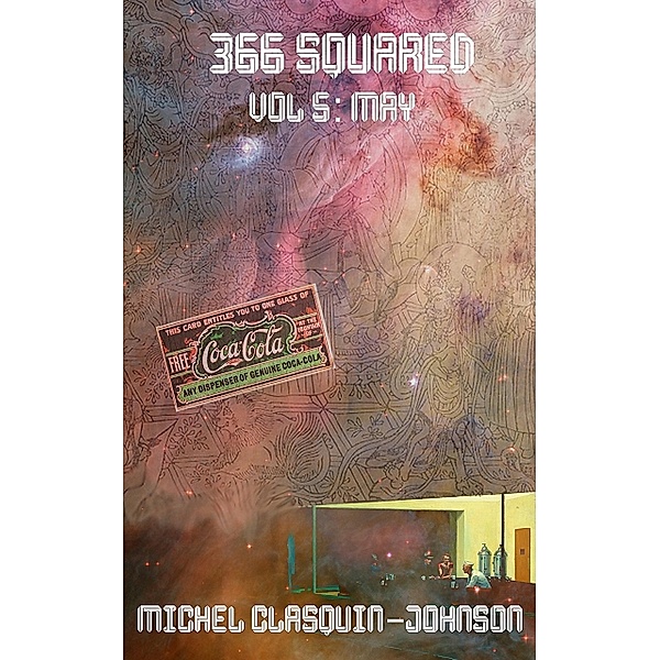366 Squared. Volume 5 - May, Michel Clasquin-Johnson
